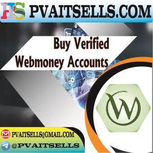 Buy Verified Webmoney Accounts